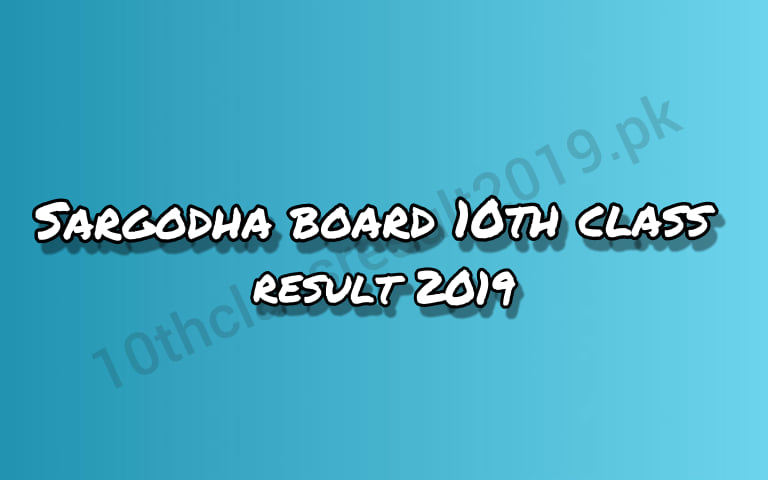 Sargodha Board 10th Class Result 2019