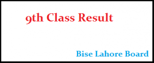 BISE Lahore Board 9th Class Result 2019 Search by name