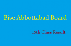 Abbottabad Board 10th Class Result 2022