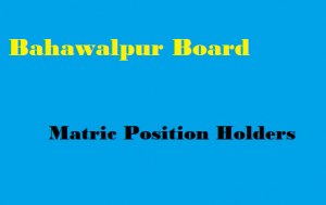 Bahawalpur Board 10th Class Position Holders 2023
